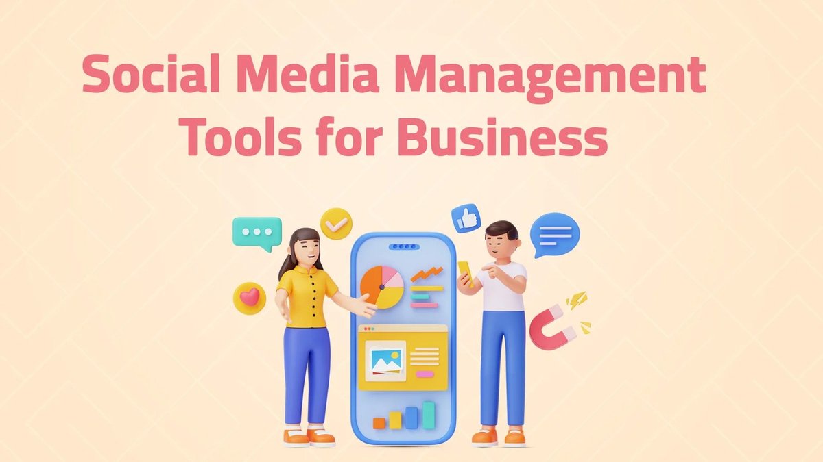 Choosing Social Media Management Tools for Your Business Needs